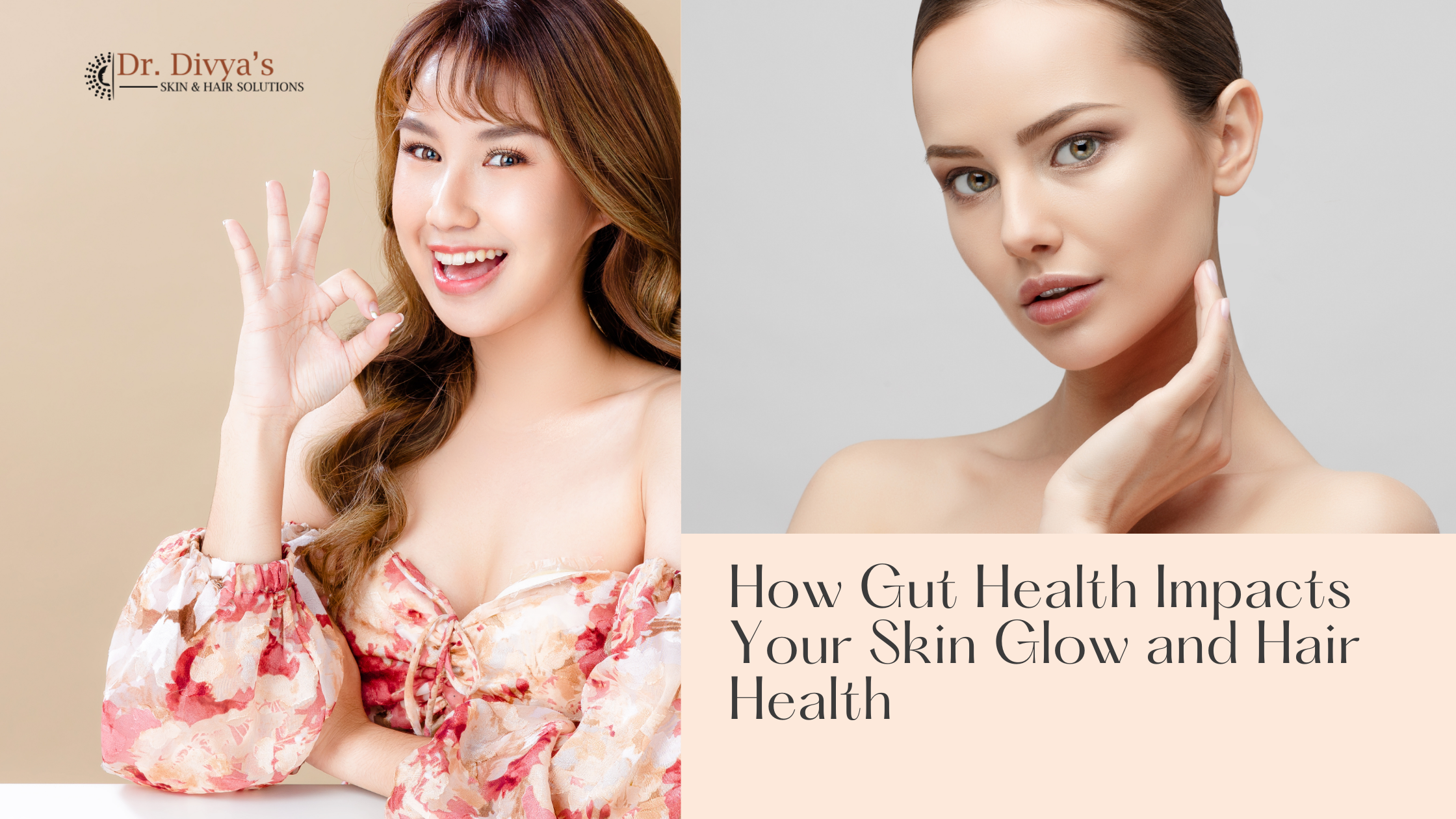 Gut Health Impacts Your Skin Glow and Hair Health